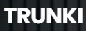 TRUNKI